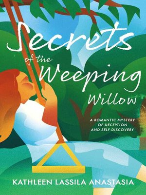 cover image of Secrets of the Weeping Willow